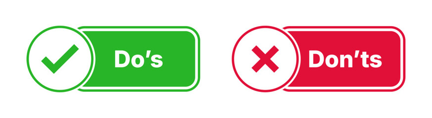 Green "Do's" and red "Don'ts" verification button set; instructional icons featuring checkmark and cross symbols for guiding best practices, rules, and user compliance in documentation