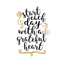 Start Each Day With A Grateful Heart