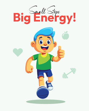 Small Steps Big Energy Motivational Cartoon Boy Fitness Illustration