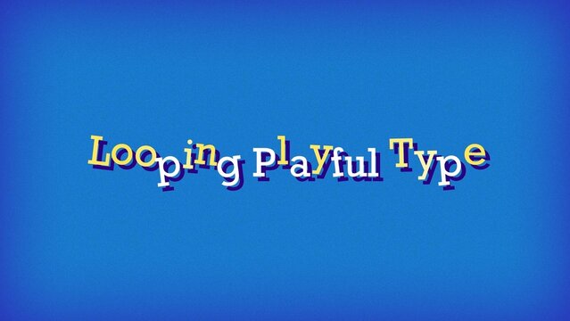 Looping Playful Type