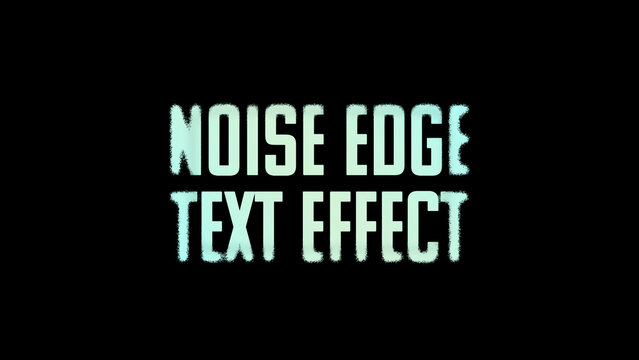 Noise Edge Effect for Text