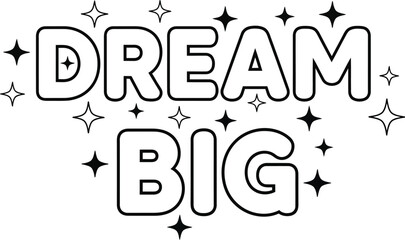 Simple Dream Big Text Design