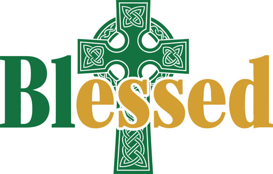 Blessed celtic cross typography design vector illustration for St Patricks Day religious faith and irish heritage on transparent background.