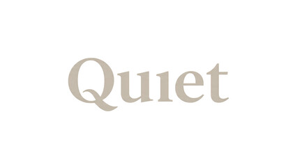 The word quiet in a serif typeface