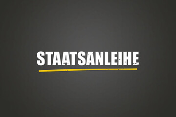 Obraz premium Staatsanleihe (Government bond) - A blackboard with white text.