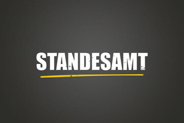 Obraz premium Standesamt (registry office) - A blackboard with white text.