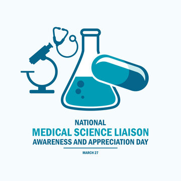 National Medical Science Liaison Awareness and Appreciation Day poster vector illustration. Laboratory equipment, beaker, capsule, microscope, stethoscope simple icon set. 27 March