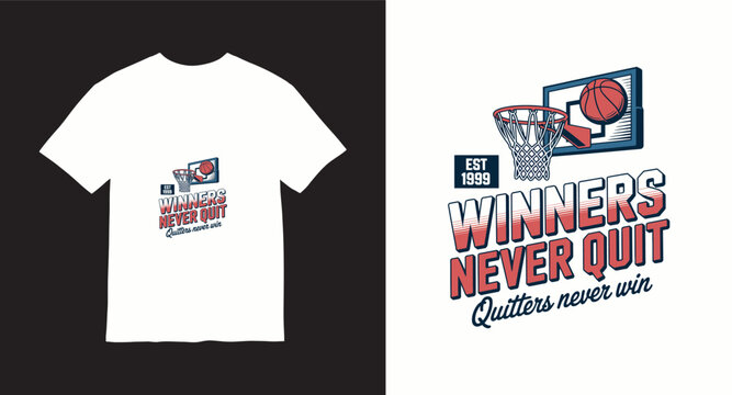 Winners never quit basketball vintage t-shirt design est 1999