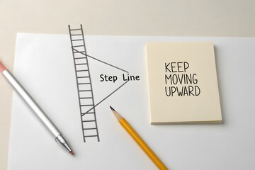 Fototapeta premium Ladder Sketch With Keep Moving Upward Message
