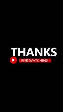 Thank you for watching video animation on black background, end animation. Suitable for end screen of video. For video editing and content creators. Great for video outros, social media posts.