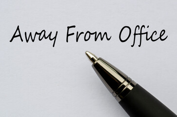 Out of office notification, away from work concept.