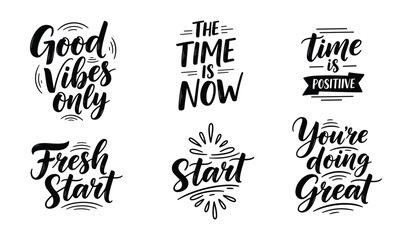 Fototapeta premium Motivational Sayings Hand Lettered Black and White typography calligraphy