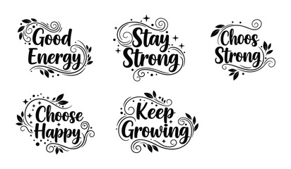 Fototapeta premium Inspirational Quotes with Decorative Flourishes Black and White lettering typography