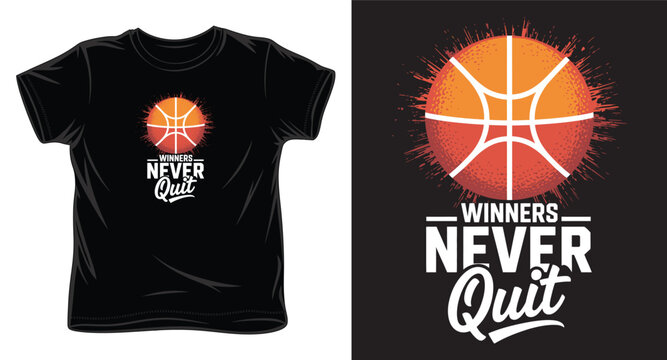 Basketball motivation t-shirt design with winners never quit quote and ball graphic