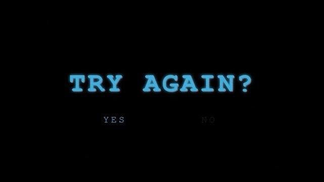Digital screen prompt 'TRY AGAIN?' with 'YES' and 'NO' options on a black background, representing a crucial decision point or a second chance in an interactive game or software