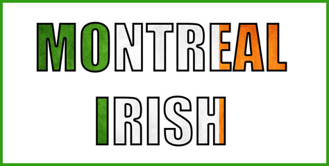 Montreal city typography filled with Irish flag colors on a clean background, representing heritage, diaspora identity, and cultural connections.
