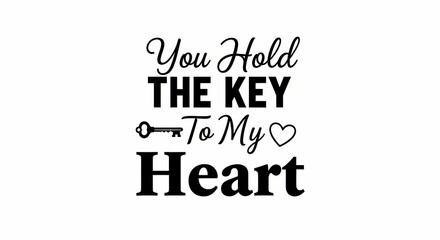 Fototapeta premium A romantic phrase with a key and heart on a white background