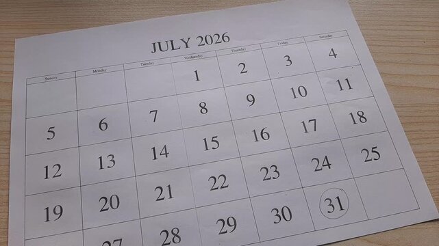 marking 31 July 2026 date on the calendar
