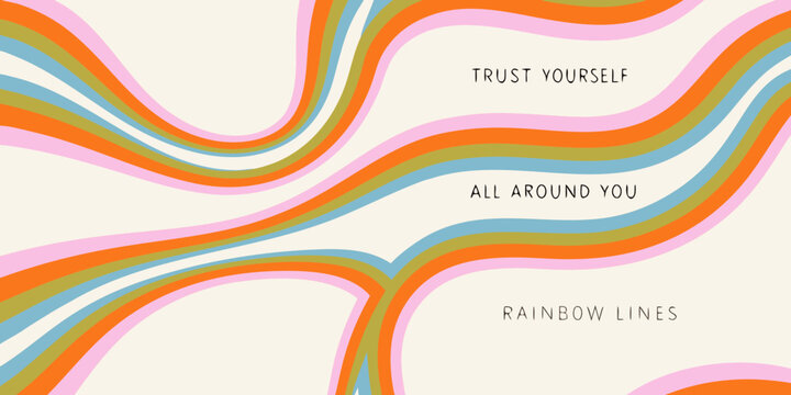 Colorful abstract waves with inspirational text trust yourself rainbow lines