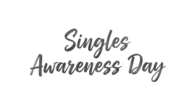 Celebrate Singles Awareness Day with modern typography on white background