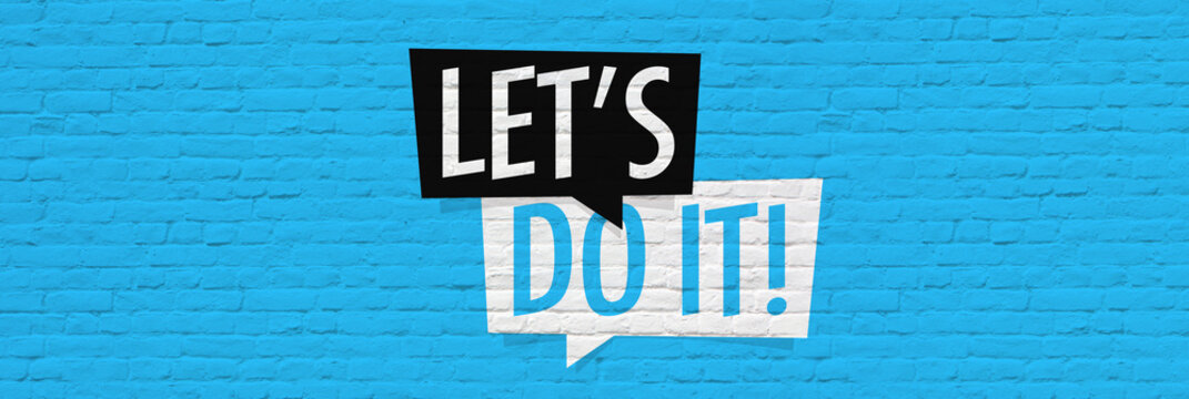 Let's do it