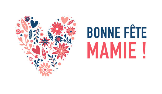 Illustration vectorielle avec c&oelig;ur floral et message &laquo; Bonne f&ecirc;te mamie &raquo;. Design tendre et color&eacute;, id&eacute;al pour carte de v&oelig;ux, affiche, r&eacute;seaux sociaux et c&eacute;l&eacute;bration familiale.