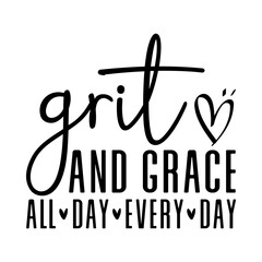 Grit and Grace Svg