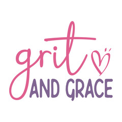 Grit and Grace Svg