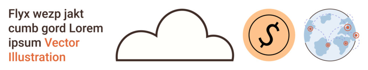 Cloud computing, global networking, digital economy, online transactions, financial systems, international trade. Minimalist cloud shape, dollar sign and globe with connection points. Cloud