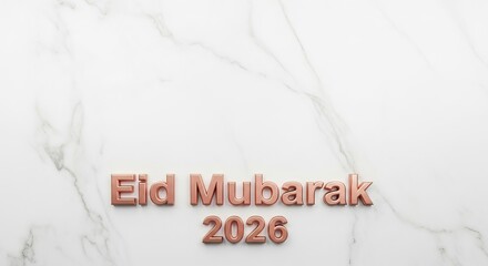 White marble background with copper Eid Mubarak 2026 text ramadan kareem islamic eid mubarak background download 2026 2027