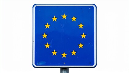 European Union Flag Sign with Yellow Stars on Blue
