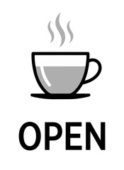 Obraz premium Coffee Cup with Steam and OPEN Text Icon. Cafe Business Open Sign Vector Illustration Isolated on White.