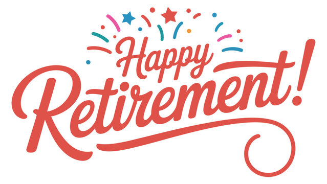Happy retirement hand lettering typography with decorative elements, celebration greeting design for career milestone