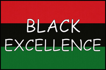 Bold typography design featuring the message &ldquo;Black Excellence&rdquo; with Pan-African colors symbolizing pride, culture, and achievement.