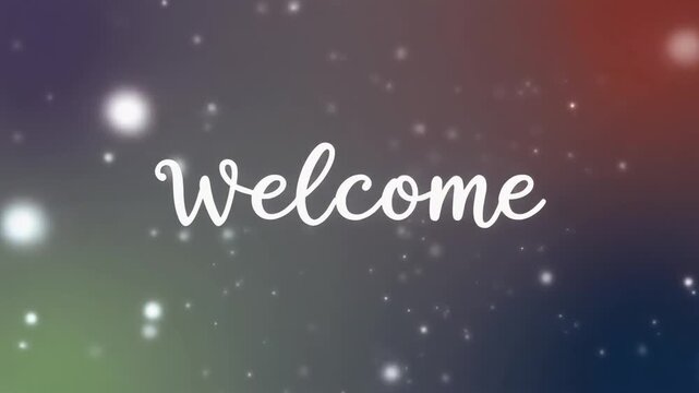 Welcome Message with Sparkling Background