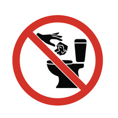 No flushing trash in toilet sign, depicting a hand dropping crumpled paper into a toilet bowl with a red prohibition symbol.