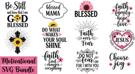 Fototapeta premium Christian motivational SVG bundle with faith quotes floral crosses and bible verses, religious typography designs for crafts apparel wall art decor
