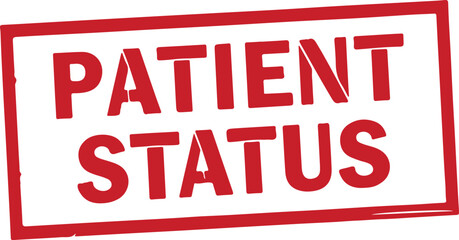 Red patient status medical stamp on white background for healthcare