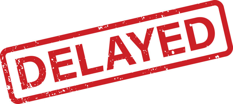 A strong red stamp illustrates the word DELAYED within a gritty rectangular border on a plain white surface