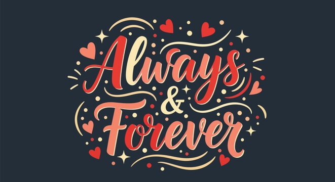 Always and forever decorative text design