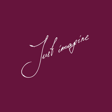 Just imagine handwritten
