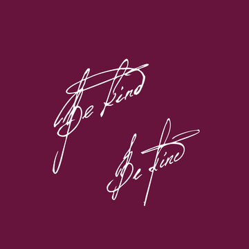 Be kind handwritten
