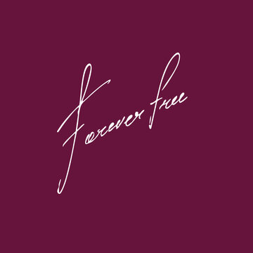 Forever free handwritten