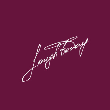 Laugh today handwritten