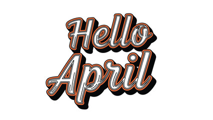 Fototapeta premium Retro style typographic greeting message for the month of April featuring bold layered letters with a vintage aesthetic.