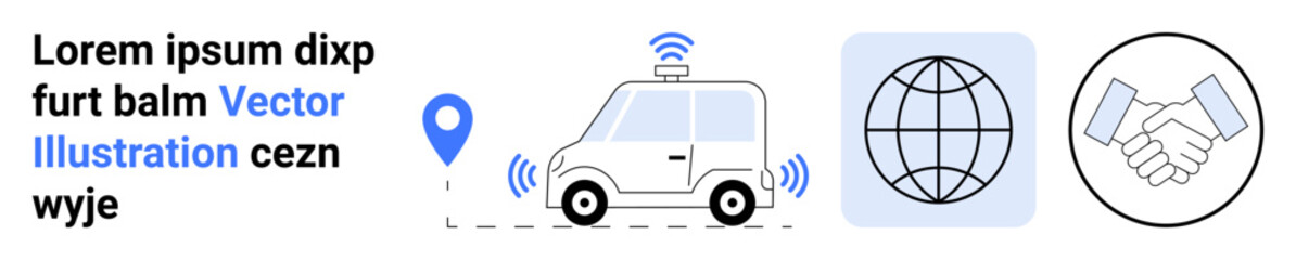 Obraz premium Transportation technology, business partnerships, global communication, self-driving vehicles, GPS systems, connectivity. Autonomous car with GPS pin, handshake and globe icons. Transportation