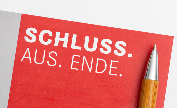 Schluss. Aus. Ende.