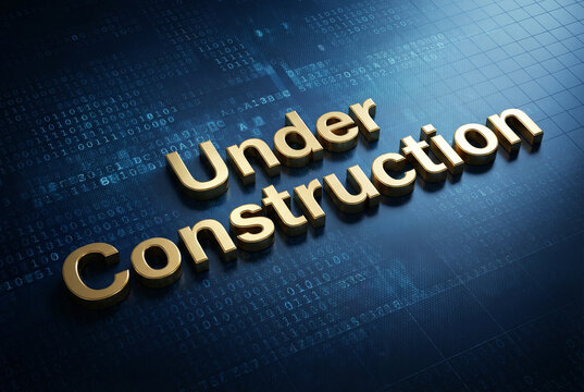 Under construction text on digital background, symbolizing website maintenance, development progress, system upgrade, and ongoing work in technology and business projects.