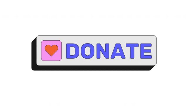 Donate modern clickable button animation. Charity support. Financial contribution. Give donation. Fundraising prompt. Animated UI element. Web interface call-to-action. Colorful micro interaction