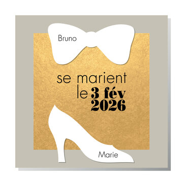 Carte d&rsquo;invitation au graphisme simple et luxueux avec un pictogramme d&rsquo;une chaussure pour la femme et d&rsquo;un n&oelig;ud papillon pour l&rsquo;homme  sur un fond or- Texte Fran&ccedil;ais, traduction : se marient.